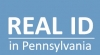 Information on the Pennsylvania REAL-ID